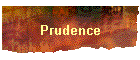 Prudence