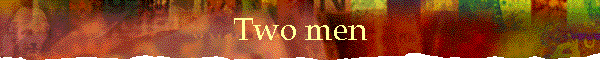 Two men